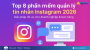 Top 8 phần mềm quản lý tin nhắn Instagram tốt nhất