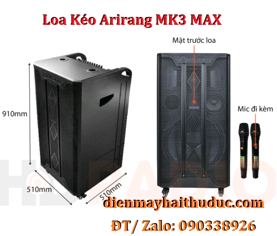 Loa kéo lớn Arirang MK3 Max công suất đạt 350/800W giá bán 7,250K/ bộ tại Điện Má