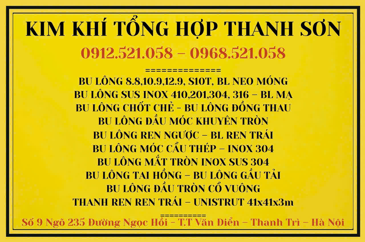Bu lông ốc vít HÀ NỘI 0912521058 Kim khí THANH SƠN số 9 ngõ 235 đường Ngọc Hồi,