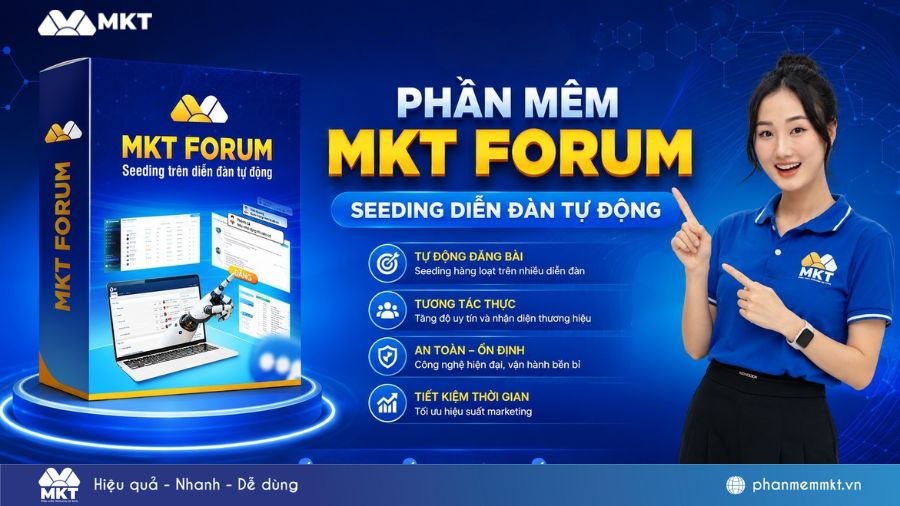 Phần mềm MKT Forum seeding diễn đàn tự động