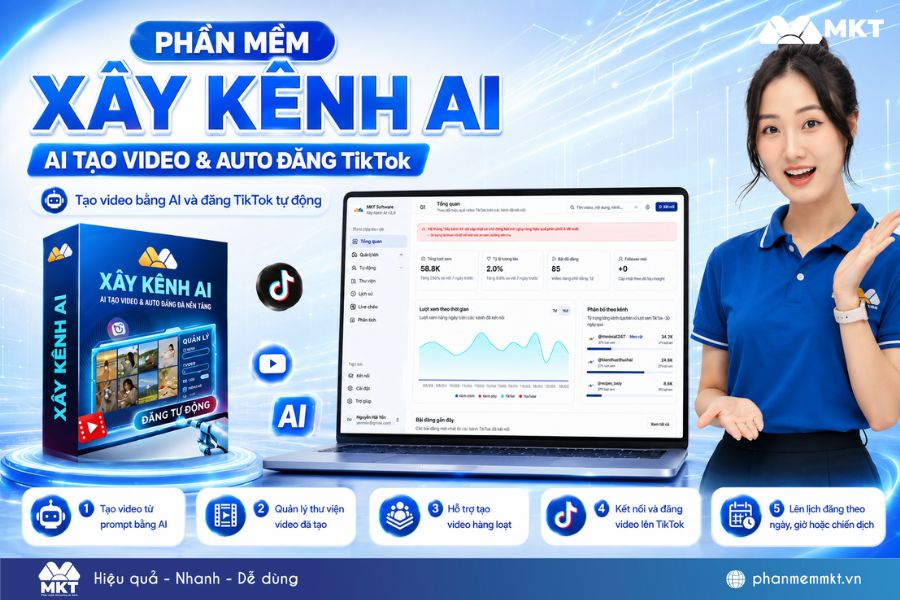 Phần mềm Xây kênh AI – Tạo video và đăng TikTok tự động