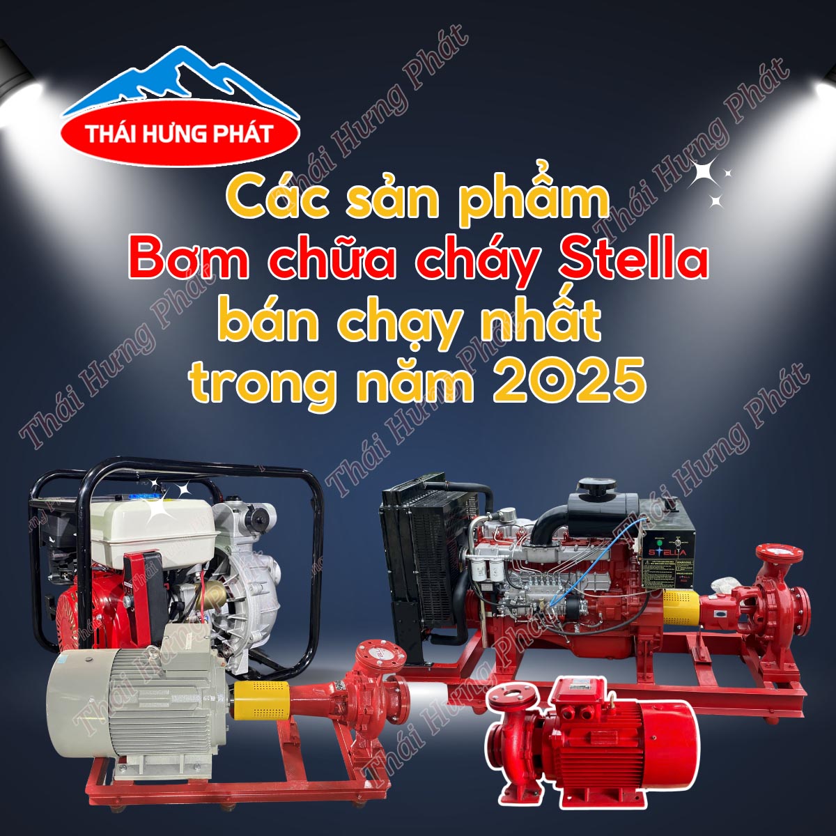 Top máy bơm PCCC Stella được tin dùng nhất năm 2025